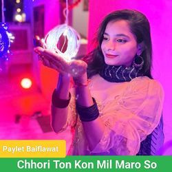 Chhori Ton Kon Mil Maro So (Paylet Baiflawat)-RQsuZw5pTkE