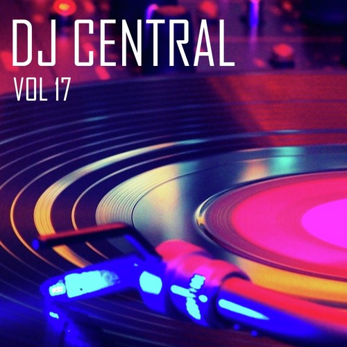 DJ Central, Volume. 17