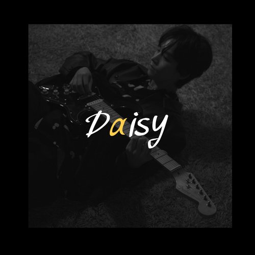 Daisy Lyrics - Daisy - Only on JioSaavn