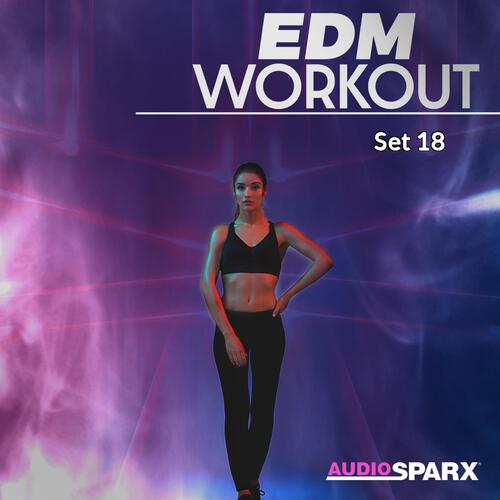 EDM Workout, Set 18