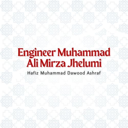 Engineer Muhammad Ali Mirza Jhelumi