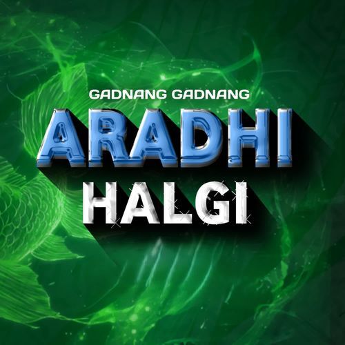 Gadnang Gadnang x Aradhi Halgi Mix