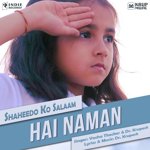 Hai Naman - Shaheedo Ko Salaam