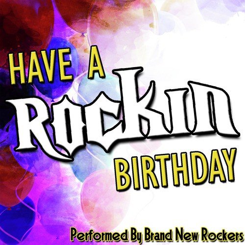Have A Rockin Birthday