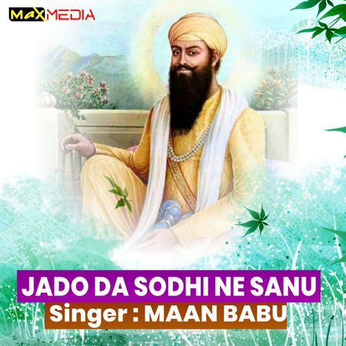 Jado Da Sodhi Ne Sanu
