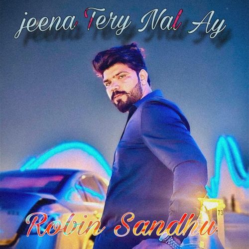 Jeena Tery Nal Ay
