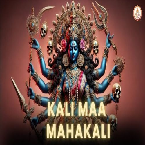 Kali Maa Mahakali