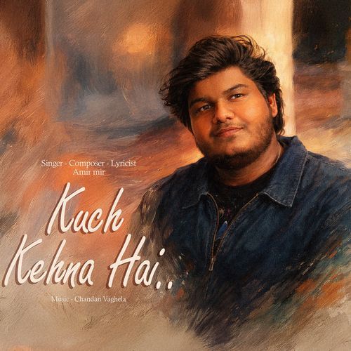 Kuch Kehna Hai