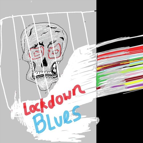 Lockdown Blues