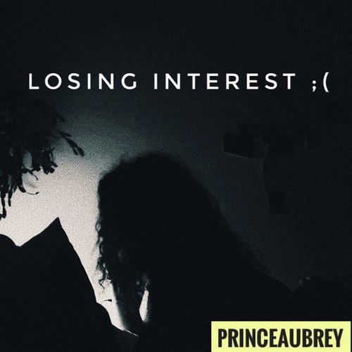 Losing Interest Lyrics - Losing Interest - Only on JioSaavn