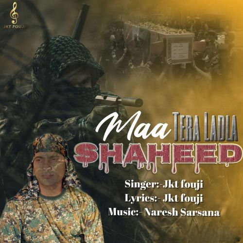 Maa Tera Ladla Shaheed