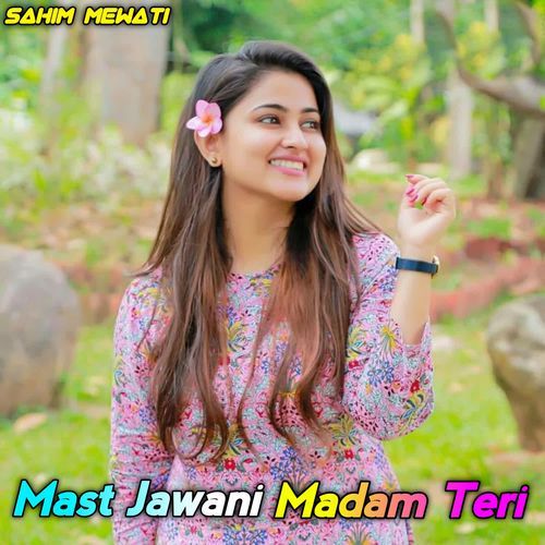 Mast Jawani Madam Teri