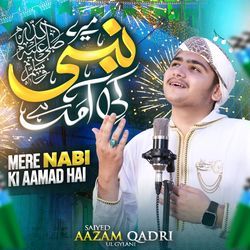 Mere Nabi Ki Aamad Hai-P1wnAhwBZ2A