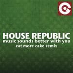 Music Sounds Better With You (Eat More Cake Remix)
