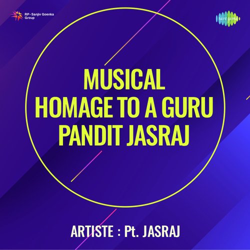 Musical Homage To A Guru Pandit Jasraj