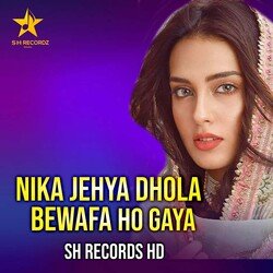 Nika Jehya Dhola Bewafa Ho Gaya-AisjSxVmDl0