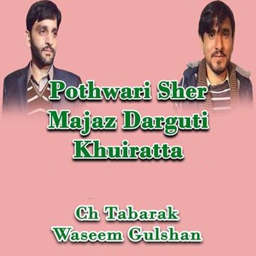 Pothwari Sher Majaz Darguti Khuiratta