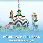 Pyare Raza Tere Baad