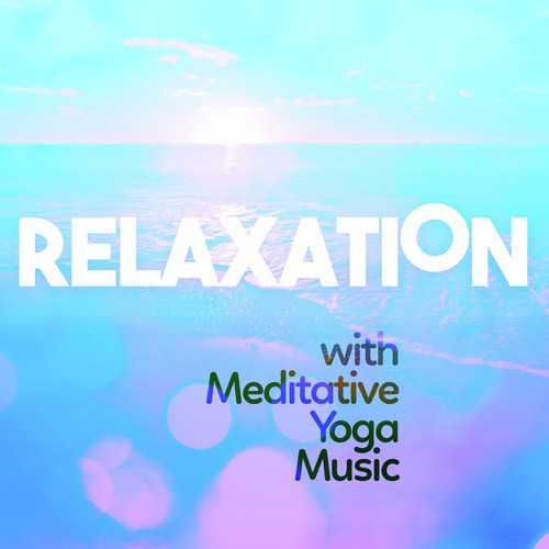 Relaxation with Meditative Yoga Music_poster_image