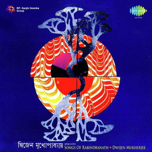 Songs Of Rabindranath Dwijen Mukherjee