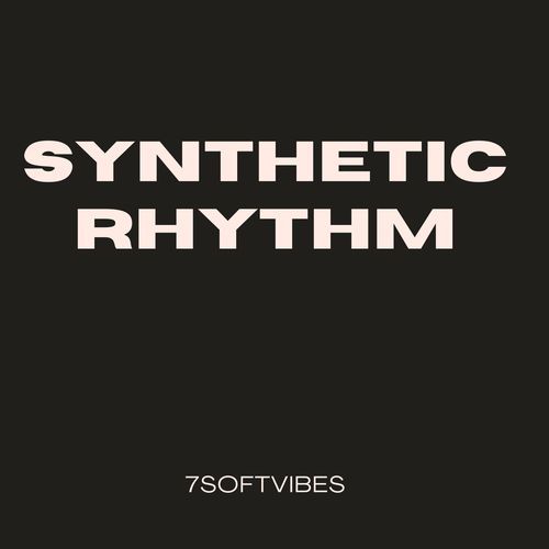 Synthetic Rhythm