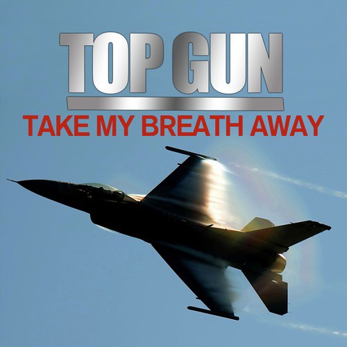 Top Gun - Take My Breath Away - Ringtone