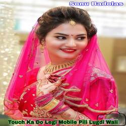 Touch Ka Do Legi Mobile Pili Lugdi Wali-B18TRTtVGng