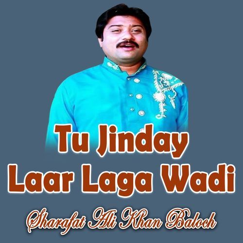 Tu Jinday Laar Laga Wadi