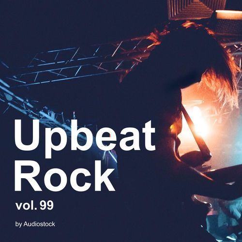 Upbeat Rock, Vol. 99 -Instrumental BGM- by Audiostock