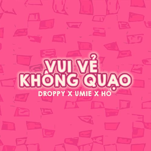 Vui Vẻ Không Quạo