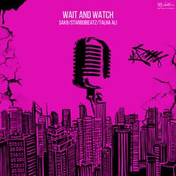 Wait And Watch-OgIqQTlHA0M