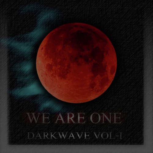 We Are One: Dark Wave, Vol. 1