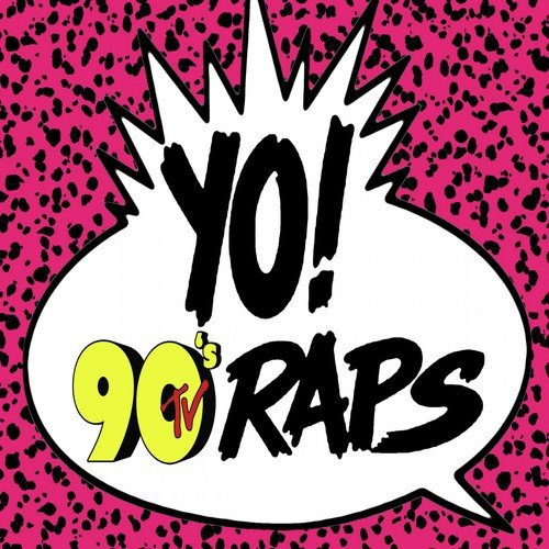 Yo! 90's TV Raps (Hip Hop & Gangsta Rap Made Me Do It!)