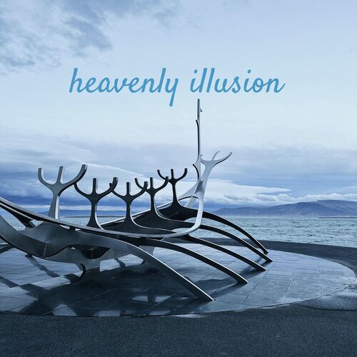 heavenly illusion