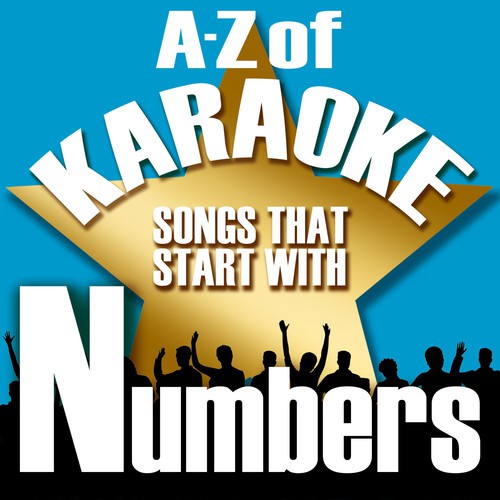 A-Z of Karaoke - Songs That Start with Numbers (Instrumental Version)