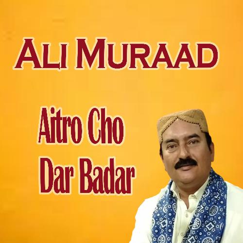 Aitro Cho Dar Badar