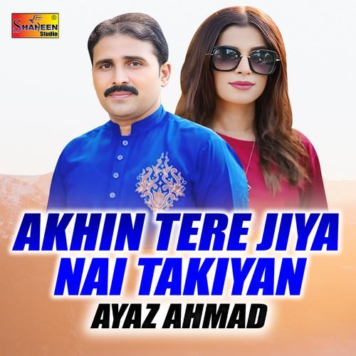 Akhin Tere Jiya Nai Takiyan