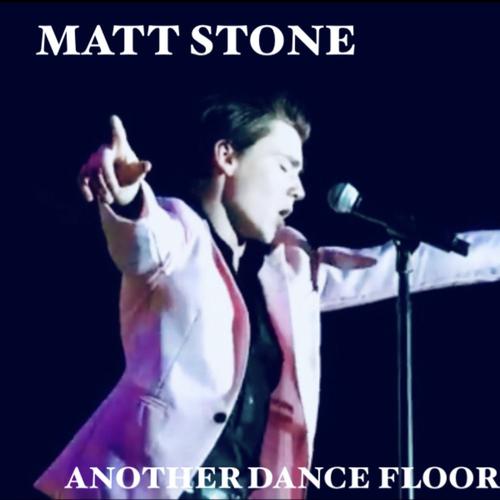 Listen To Another Dance Floor Songs By Matt Stone Download