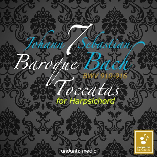 Bach: 7 Toccatas for Harpsichord BWV 910 - 916