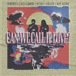 Can We Call It Love?