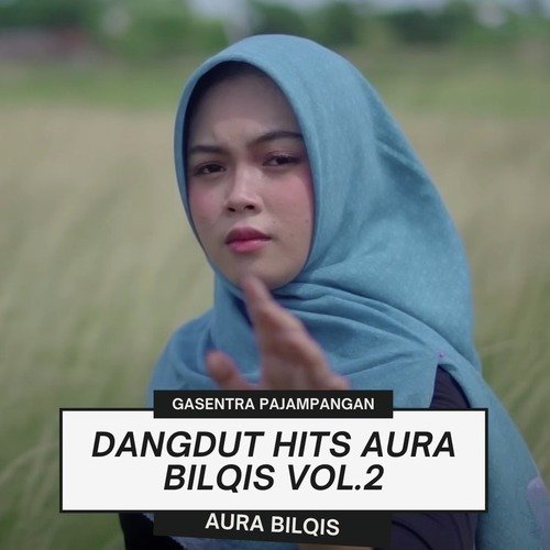 Dangdut Hits Aura Bilqis Vol.2