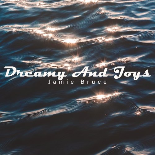 Dreamy and Joys