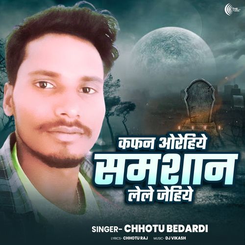 Kafan Orahiye Samshan Lele Jahiye cover art