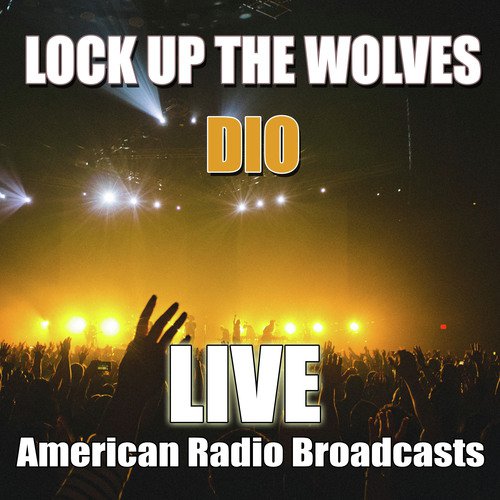 Lock Up The Wolves (Live)