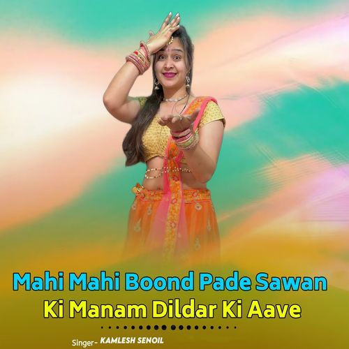 Mahi Mahi Boond Pade Sawan Ki Manam Dildar Ki Aave