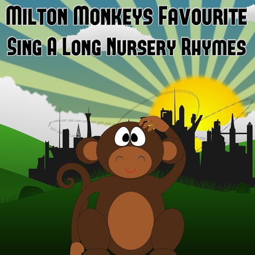 Milton Monkeys Favourite Sing A Long Nursery Rhymes