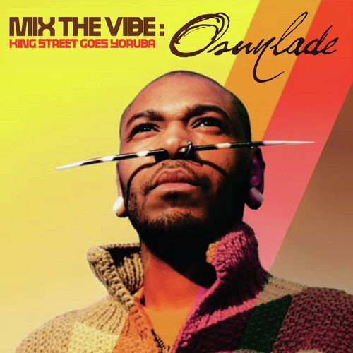 Mix The Vibe - Osunlade (Continuous Mix)