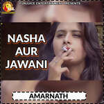 Nasha Aur Jawani