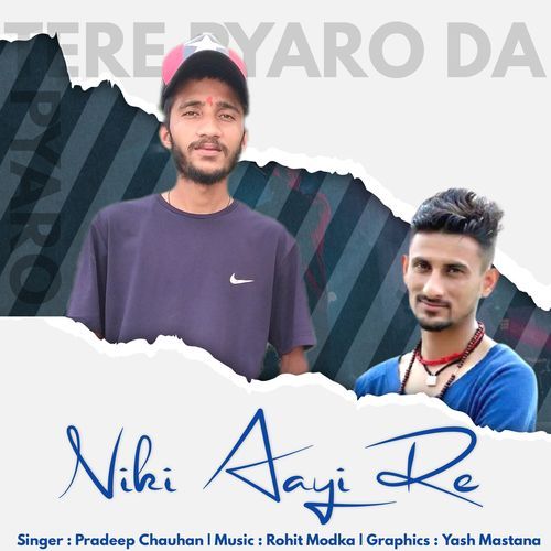 Niki Aayi Re