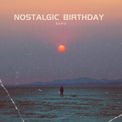 Nostalgic Birthday-BR0-VxJGVXA